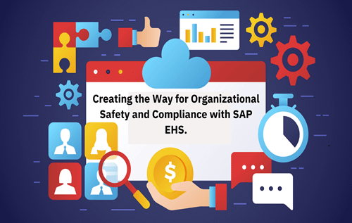 How does SAP EHS ensure organizational safety and compliance?